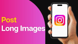 How to Post Long Image on Instagram [upl. by Nivar]