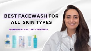 Best face wash for All Skin Types  Dermatologist Recommends  Dr Aanchal Panth [upl. by Atiuqehc588]