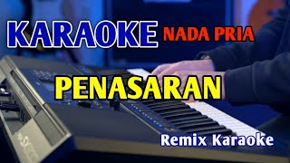 PENASARAN KARAOKE NADA PRIA REMIX [upl. by Yliak]