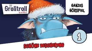 Der Grolltroll  Folge 4 Schöne Bescherung  Ganzes Hörspiel des Monats Dezember 2023 [upl. by Plossl]