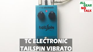 TC Electronic TailSpin Vibrato  No Talking [upl. by Burkhard515]