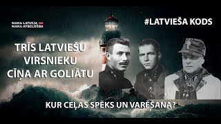 Trīs latviešu virsnieku cīņa ar Goliātu latviešakods [upl. by Eglantine]