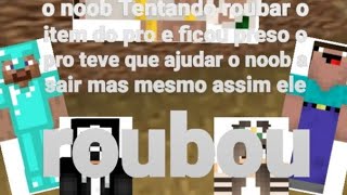 o noob tentando roubar o item do pro e ficou preso o sair mas mesmo assim ele roubou [upl. by Armin66]