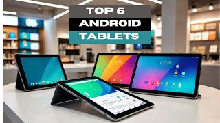 Top5 Best Android Tablets to Buy in 2024 [upl. by Jenda30]