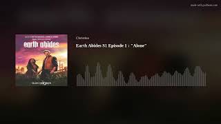 Review Earth Abides quotAlonequot [upl. by Leroi]