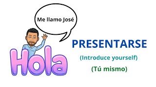 ✅Presentarse en Español✅ Introduce yourself Nivel Básico 💯Aprender Español💯 [upl. by Shantha]