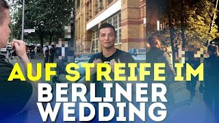 Auf Polizeistreife im Wedding  Praktikum bei der Polizei Berlin [upl. by Nnahaid]