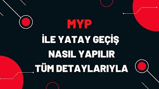 MYP İLE YATAY GEÇİŞ NASIL YAPILIR2022 GÜZ DÖNEMİ [upl. by Anirdnajela676]