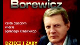 Ignacy Krasicki  Dzieci i żaby czyta Bronisław Cieślak quotPorucznik Borewiczquot [upl. by Nabila]