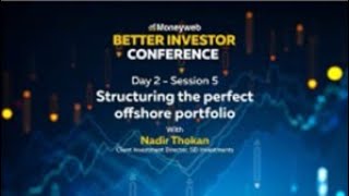 Better Investor Conference Structuring the perfect offshore portfolio [upl. by Diandre374]