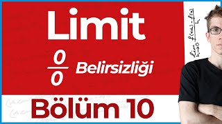 Limit 10  00 Belirsizliği ve Çözüm Yöntemleri [upl. by Aaronson]