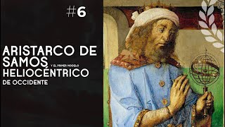 El primer sistema heliocéntrico de la historia Aristarco de Samos  Dra Ana Minecan [upl. by Seluj]