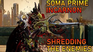 Warframe  Soma amp Soma Prime Incarnon Build [upl. by Omissam599]