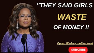 quotThey Said Girls Are a Waste of Money—Oprah Winfreys Powerful Response Will Leave You Speechlessquot [upl. by Gnak303]