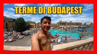 Bagni Széchenyi  le TERME più GRANDI di BUDAPEST  INTERRAIL EP 7 [upl. by Kalli351]