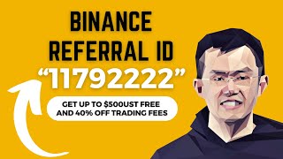 Binance Referral ID Code 11792222 How to Get 100 USDT Free [upl. by Buhler]