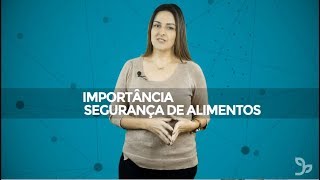 Importância Segurança de Alimentos  Vídeo Explicativo [upl. by Einnim]