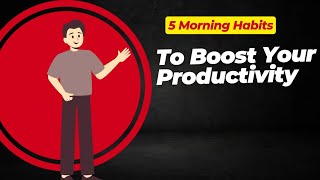 5 Morning Habits to Boost Your Productivity motivation video Morning Habits for success [upl. by Anaeed]