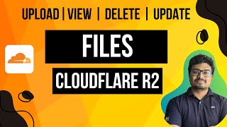 R2 CloudFlare File upload  CRUD Operations [upl. by Einafets]