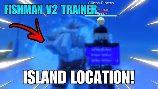 GPO FISHMAN V2  ABYSSAL KARATE Trainer Location [upl. by Haisoj]