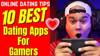 ❤️10 Best Dating Apps FOR GAMERS 2024 [upl. by Adnic240]