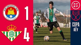 Resumen Copa del Rey  CD Ibiza Islas Pitiusas 14 Real Betis Balompié  Dieciseisavos de final [upl. by Seedman]