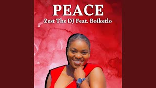 Peace feat Boiketlo [upl. by Baumann]