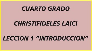 Reflexion Leccion 1  Cuarto Grado  Introduccion  PASTORAL TUS LECCIONES [upl. by Ashmead]