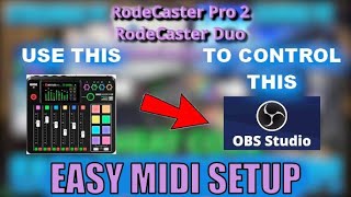 EASY Control OBS with RodeCaster Pro 2  RodeCaster Duo MIDI [upl. by Nanahs558]