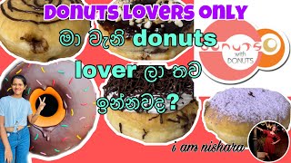 Gonuts with donuts for donuts lovers🍩🍩donuts පික්කෝ [upl. by Glimp901]