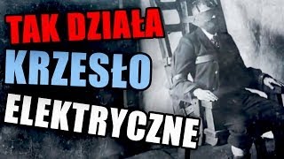 Tak działa krzesło elektryczne  AleHistoria odc30 [upl. by Quintilla345]