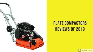 Plate Compactors Reviews of 2019  Best Plate Compactors [upl. by Landry]