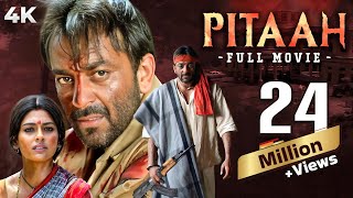 Pitaah  पिता  4K Full Movie  BLOCKBUSTER HIT  Sanjay Dutt  Jackie Shroff Nandita Das amp Om Puri [upl. by Agler596]