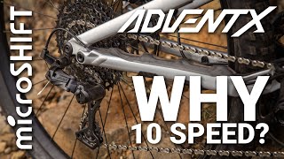 microSHIFT ADVENT X  Why 10 Speed [upl. by Oralee117]