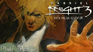 Lets Play Gabriel Knight 3  Episode 03 [upl. by Vladimar]