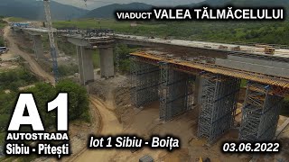 Autostrada A1 SibiuPitești lot1 SibiuBoita  viaduct Valea Talmacelului 03062022 [upl. by Caplan147]