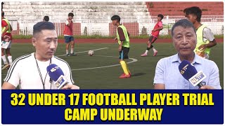 32 UNDER 17 FOOTBALL PLAYER TRIAL CAMP UNDERWAY [upl. by Eibocaj]