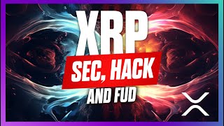 XRP  Entre Hack et FUD  Pourquoi XRP sous performe [upl. by Emmer]