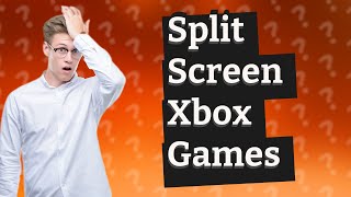 Are there any split screen games on Xbox [upl. by Nonnelg]