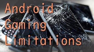 The Limitations of Android Phone Gaming [upl. by Pillow]