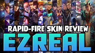 RapidFire Skin Review Every Single Ezreal Skin [upl. by Ned]