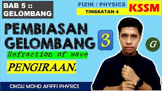 Pembiasan Gelombang Bhg 3  Refraction of Wave Part 3 [upl. by Julie712]