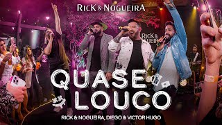 Rick e Nogueira ft Diego e Victor Hugo  Quase Louco  DVD Resenha dos Lokos 2 [upl. by Lura]