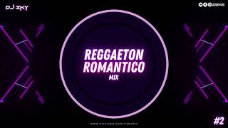 REGGAETON ROMANTICO MIX 2  2022  DJ SKY [upl. by Annoet]