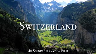 Switzerland 4K  Scenic Relaxation Film With Calming Music [upl. by Tamma]