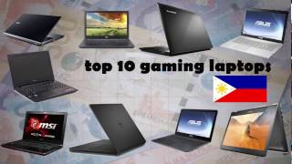 TOP 10 GAMING LAPTOPS 2016 Philippines [upl. by Radman]