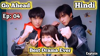 Go ahead  go ahead drama hindi ep 4 explanation [upl. by Veradi]