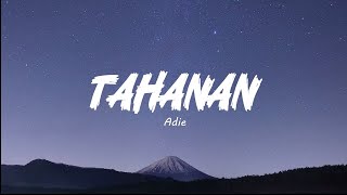 Tahanan  Adie Lyrics [upl. by Ilatfan]