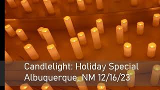 Candlelight Holiday Special Featuring “The Nutcracker” and More Albuquerque  12162023 [upl. by Corrinne]