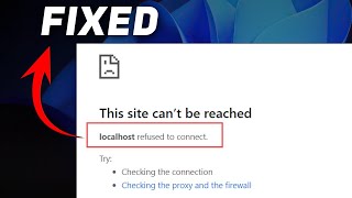 2024 Fix  Localhost Refused To Connect  This Site Cannot be Reached on Windows [upl. by Urd215]